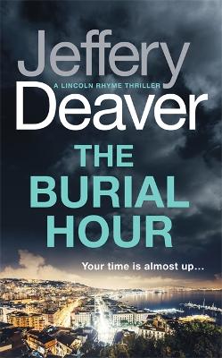 THE BURIAL HOUR  PB - JEFFERY DEAVER