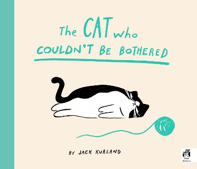 THE CAT WHO COULDNT BE BOTHERED PB - JACK KURLAND