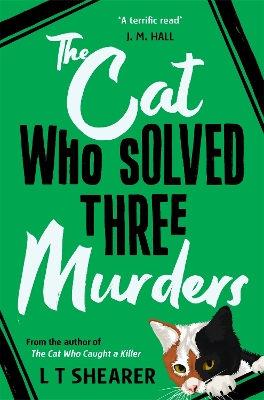 THE CAT WHO SOLVED THREE MURDERS - L T SHEARER