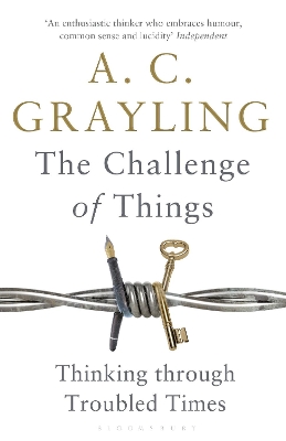 THE CHALLENGE OF THINGS PB - PROFESSOR A. C. GRAYLING