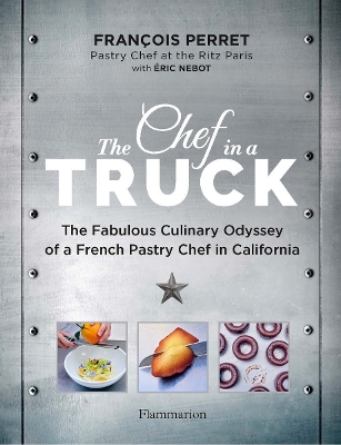 THE CHEF IN A TRUCK RELIE - FRANCOIS PERRET-ERIC NEBOT