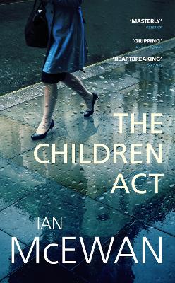 THE-CHILDREN-ACT-PB-A-FORMAT-IAN-MCEWAN.jpg THE CHILDREN ACT PB A FORMAT - IAN MCEWAN