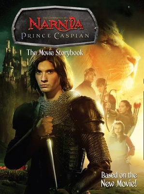 THE CHRONICLES OF NARNIA PRINCE CASPIAN THE MOVIE STORYBOOK