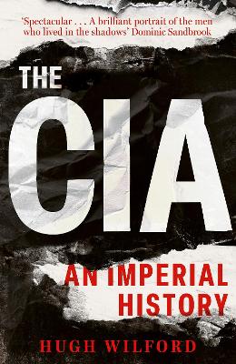 THE CIA PB - HUGH WILFORD-HUGH WILFORD