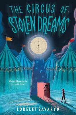 THE CIRCUS OF STOLEN DREAMS HC - LORELEI SAVARYN
