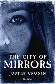 THE CITY OF MIRRORS  PB - JUSTIN CRONIN