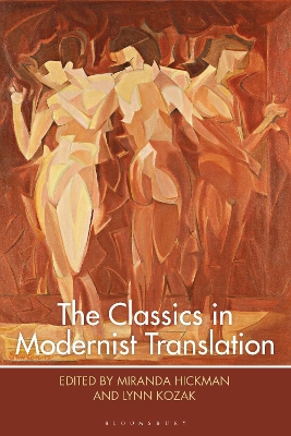 THE CLASSICS IN MODERNIST TRANSLATION - LYNN KOZAK-MIRANDA H