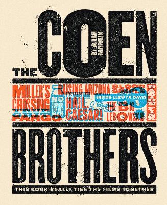 THE COEN BROTHERS : THIS BOOK REALLY TIES THE FLMS TOGETHER