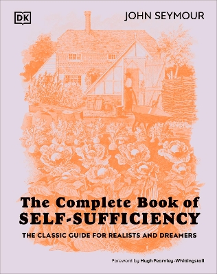 THE COMPLETE BOOK OF SELF-SUFFICIENCY : THE CLASSIC GUIDE FO