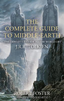 THE COMPLETE GUIDE TO MIDDLE-EARTH HC - ROBERT FOSTER-TED NA