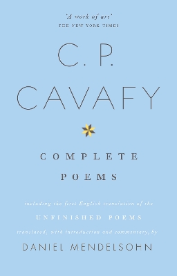 THE COMPLETE POEMS OF C.P. CAVAFY TPB - DANIEL MENDELSOHN