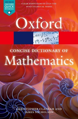 THE CONCISE OXFORD DICTIONARY OF MATHEMATICS 5/E (OXFORD QUI