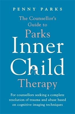 THE COUNSELLORS GUIDE TO PARKS INNER CHILD THERAP PB - PENNY