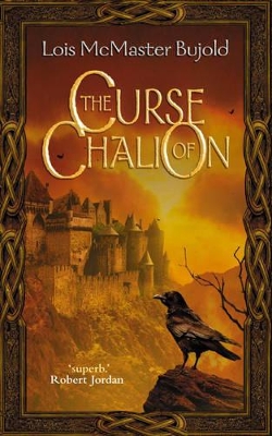 THE CURSE OF CHALION PB A FORMAT - LOIS MCMASTER BUJOLD