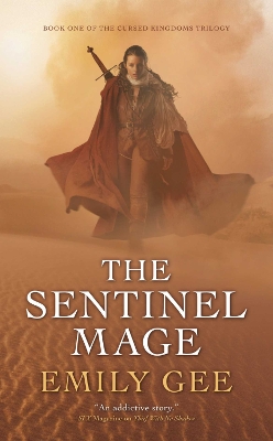 THE CURSED KINGDOMS TRILOGY 1: THE SENTINEL MAGE PB A FORMAT