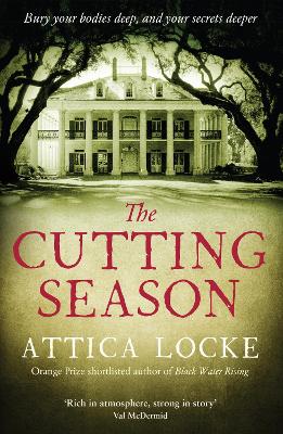 THE CUTTING SEASON PB - ATTICA LOCKE