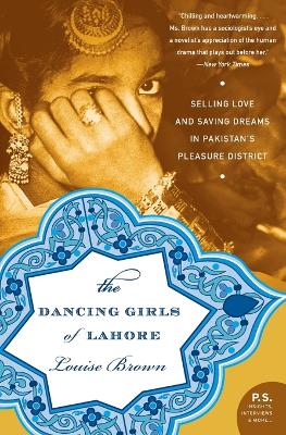 THE DANCING GIRLS OF LAHORE PB B FORMAT - LOUISE T. BROWN