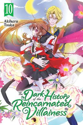THE DARK HISTORY OF THE REINCARNATED VILLAINESS VOL. 10 - AK