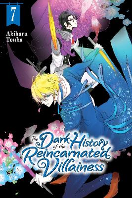 THE DARK HISTORY OF THE REINCARNATED VILLAINESS VOL. 7 - AKI