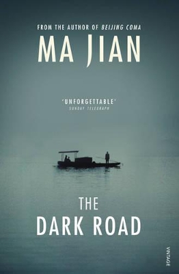 THE DARK ROAD PB - MA JIAN-FLORA DREW