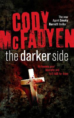 THE-DARKER-SIDE-PB-A-FORMAT-CODY-MCFADYEN.jpg THE DARKER SIDE PB A FORMAT - CODY MCFADYEN