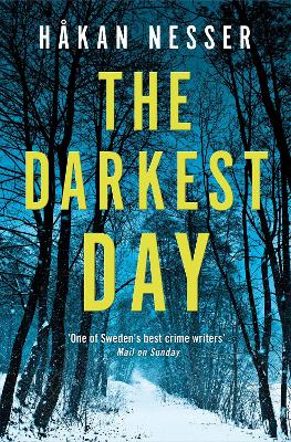 THE DARKEST DAY - HAKAN NESSER-SARAH DEATH