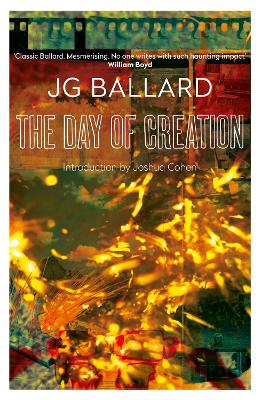 THE DAY OF CREATION PB B FORMAT - J. G. BALLARD-JOSHUA COHEN