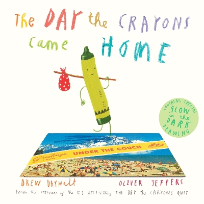 THE DAY THE CRAYONS CAME HOME  PB - DREW DAYWALT-OLIVER JEFF