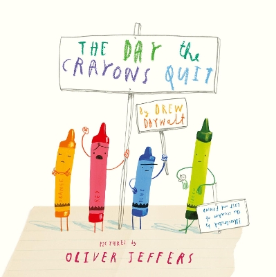 THE DAY THE CRAYONS QUIT HC - DREW DAYWALT-OLIVER JEFFERS