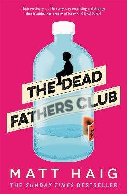 THE DEAD FATHERS CLUB - MATT HAIG