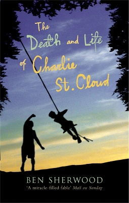 THE DEATH AND LIFE OF CHARLIE ST. CLOUD PB B FORMAT - BEN SH