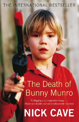 THE DEATH OF BUNNY MUNRO PB A FORMAT - NICK CAVE