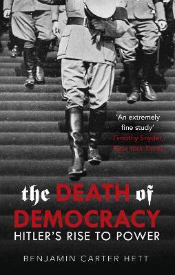 THE DEATH OF DEMOCRACY PB - BENJAMIN CARTER HETT