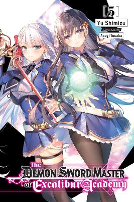 THE DEMON SWORD MASTER OF EXCALIBUR ACADEMY VOL. 5 (LIGHT NO