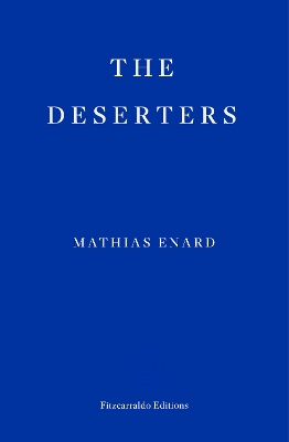 THE DESERTERS PB - MATHIAS ENARD-CHARLOTTE MANDELL