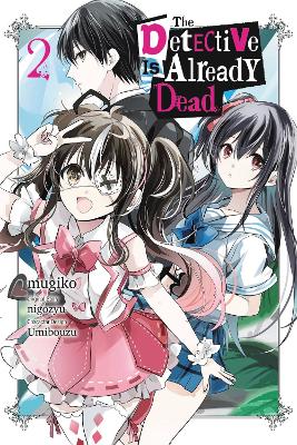 THE DETECTIVE IS ALREADY DEAD VOL. 2 - CHIHO CHRISTIEMUGIKON