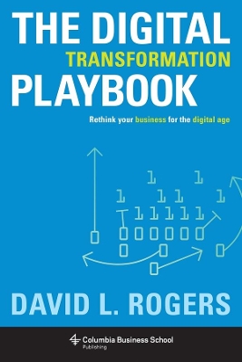 THE DIGITAL TRANSFORATION PLAYBOOK HC - DAVID ROGERS
