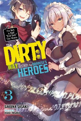 THE DIRTY WAY TO DESTROY THE GODDESSS HEROES VOL. 3 (LIGHT N