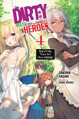 THE DIRTY WAY TO DESTROY THE GODDESSS HEROES VOL. 4 (LIGHT N