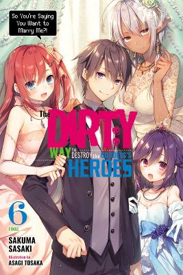 THE DIRTY WAY TO DESTROY THE GODDESSS HEROES VOL. 6 (LIGHT N