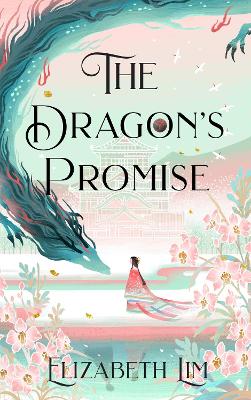 THE DRAGONS PROMISE HC - ELIZABETH LIM