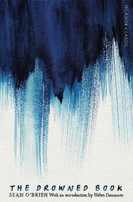 THE DROWNED BOOK - SEAN OBRIEN-HELEN DUNMORE