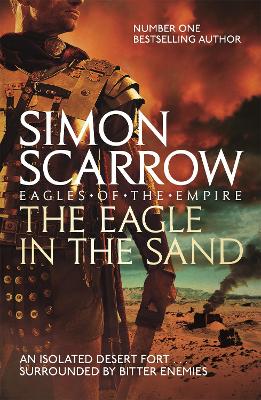 THE EAGLE IN THE SAND THE EASTERN PROVINCES OF THE ROMAN EMP