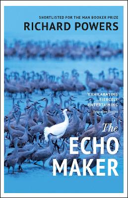 THE ECHO MAKER  PB - RICHARD POWERS