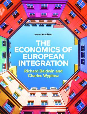 THE ECONOMICS OF EUROPEAN INTEGRATION 7TH ED - RICHARD BALDW