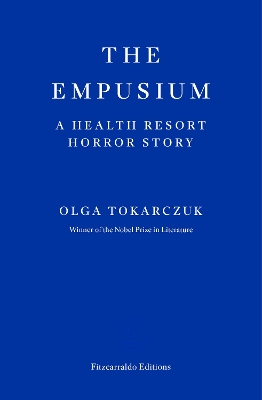 THE EMPUSIUM - OLGA TOKARCZUK-ANTONIA LLOYD-JONES