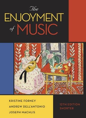 THE ENJOYMENT OF MUSIC: AN INTRODUCTION TO PERSPECTIVE LISTE