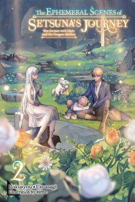 THE EPHEMERAL SCENES OF SETSUNAS JOURNEY VOL. 2 (LIGHT NOVEL