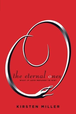 THE ETERNAL ONES PB B FORMAT - KIRSTEN MILLER