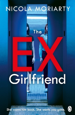 THE EX-GIRLFRIEND PB - NICOLA MORIARTY